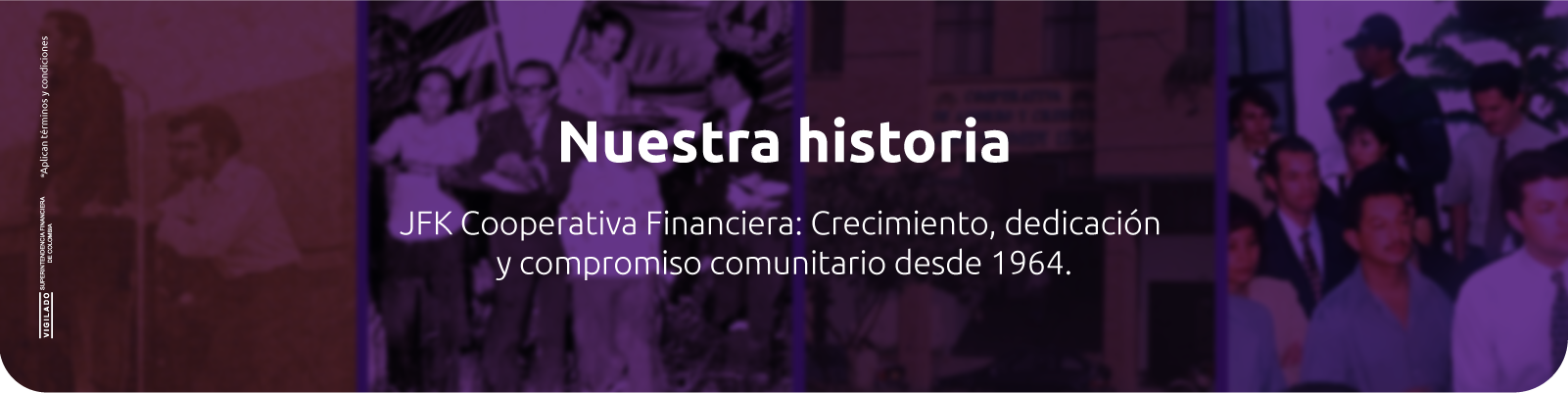 Banner nuestra historia - Cooperativa Financiera JFK